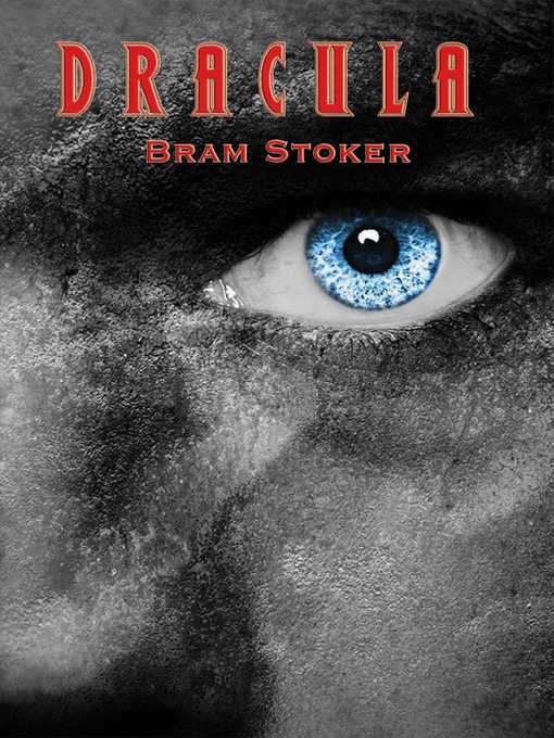 Title details for Dracula by Bram Stoker - Available